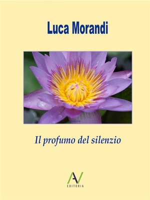 cover image of Il profumo del silenzio